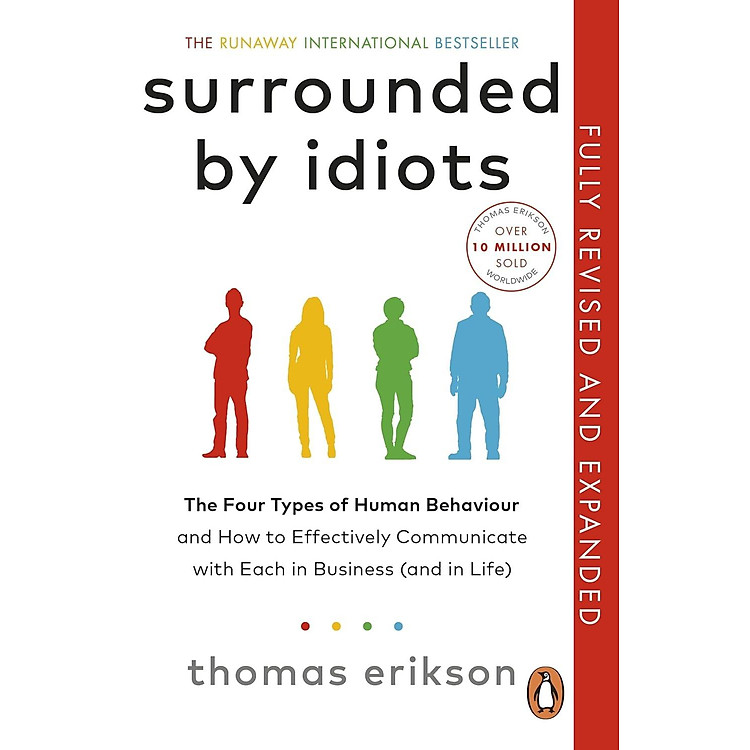 Sách ngoại văn: Surrounded By Idiots - The Four Types Of Human Behaviour And How To Effectively Communicate With Each In Business