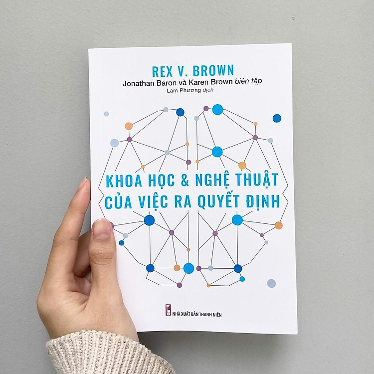 ML - Khoa Học Và Nghệ Thuật Của Việc Ra Quyết Định - Ảnh 2