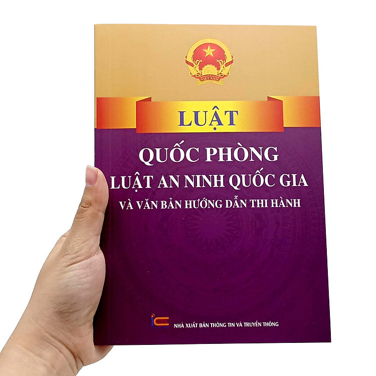 Luật Quốc Phòng, Luật An Ninh Quốc Gia Và Văn Bản Hướng Dẫn Thi Hành (XBTT)