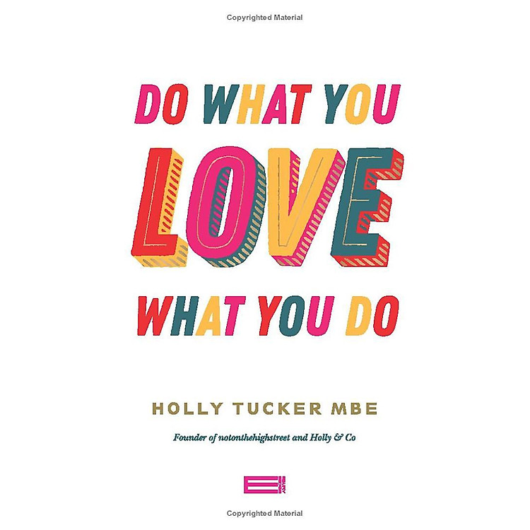 Do What You Love, Love What You Do - Ảnh 7