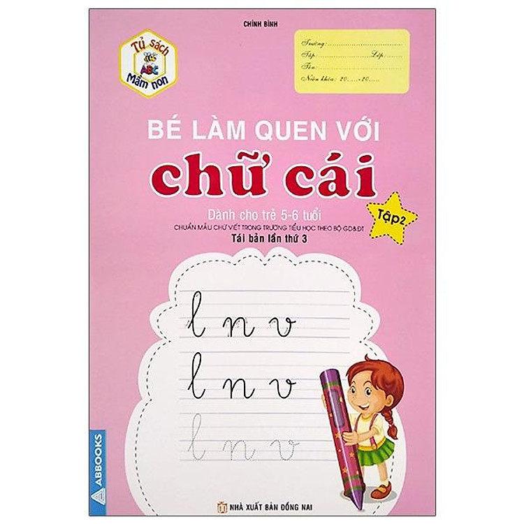 Tủ Sách Mầm Non – Bé Làm Quen Với Chữ Cái – Tập 2