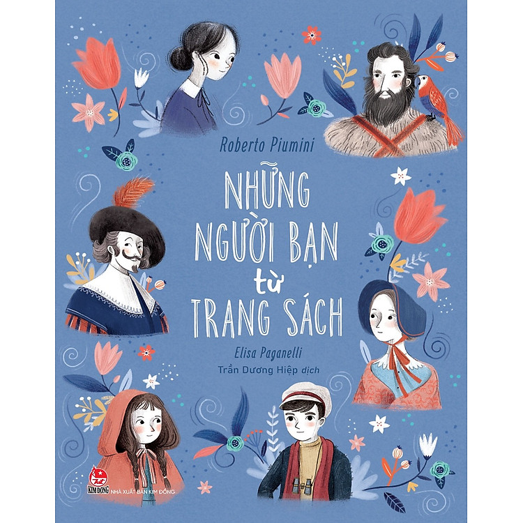 NHỮNG NGƯỜI BẠN TỪ TRANG SÁCH - Roberto Piumini - Trần Dương Hiệp dịch - Nhà xuất bản Kim Đồng.