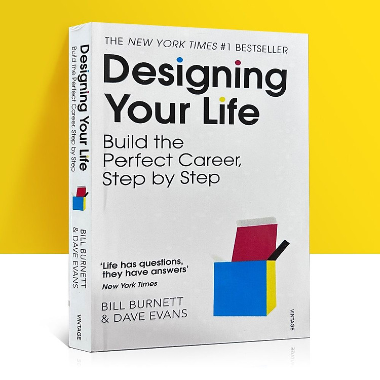 Designing Your Life: Build A Life That Works For You