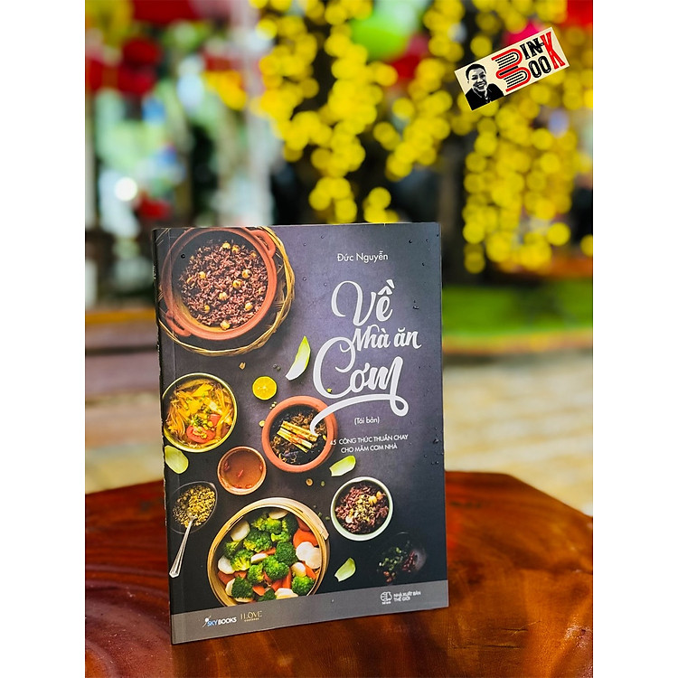 VỀ NHÀ ĂN CƠM – Đức Nguyễn (Tái Bản 2024)