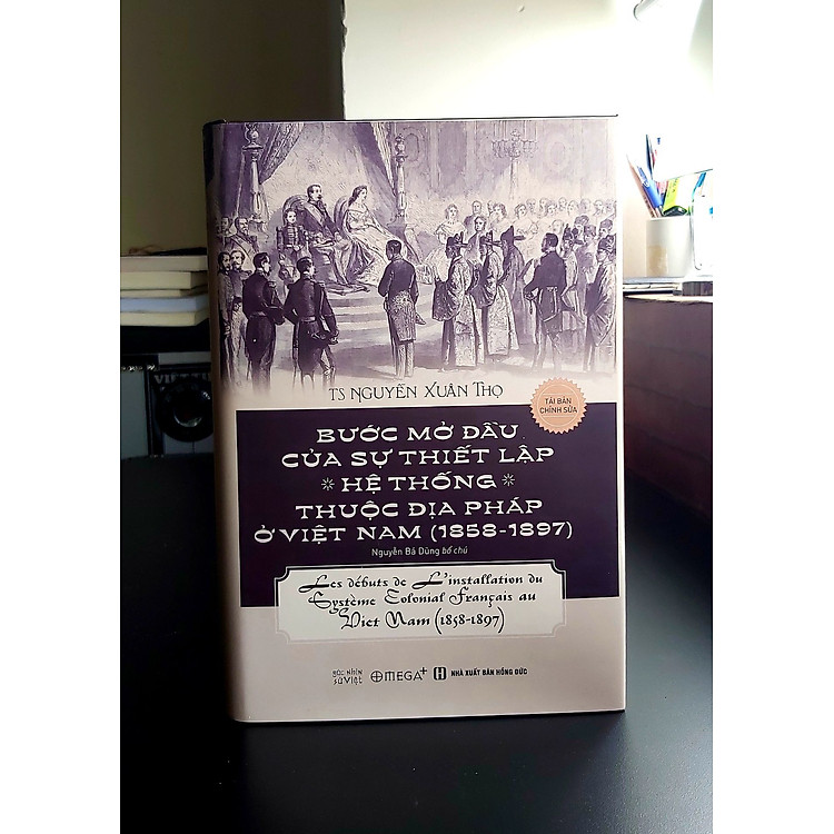 Bước Mở Đầu Của Sự Thiết Lập Hệ Thống Thuộc Địa Pháp Ở Việt Nam