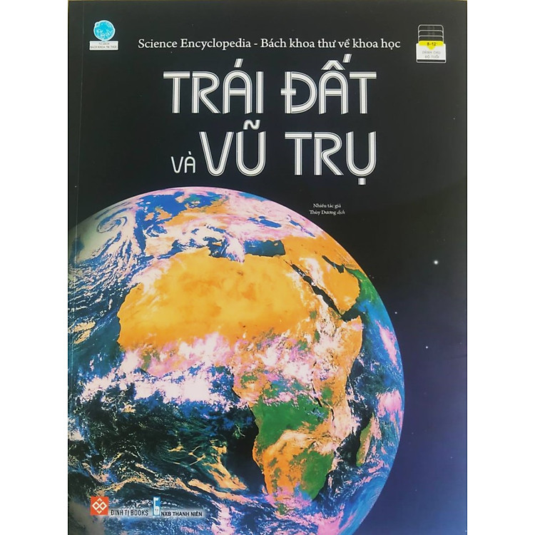 Science Encyclopedia – Bách Khoa Thư Về Khoa Học – Trái Đất Và Vũ Trụ