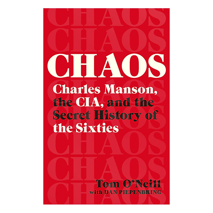Sách Chaos: Charles Manson, the CIA, and the Secret History of the Sixties