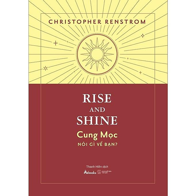 Rise And Shine – Cung Mọc Nói Gì Về Bạn