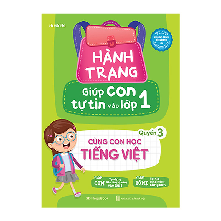 Hành Trang Giúp Con Tự Tin Vào Lớp 1 - Quyển 3: Cùng Con Học Tiếng Việt