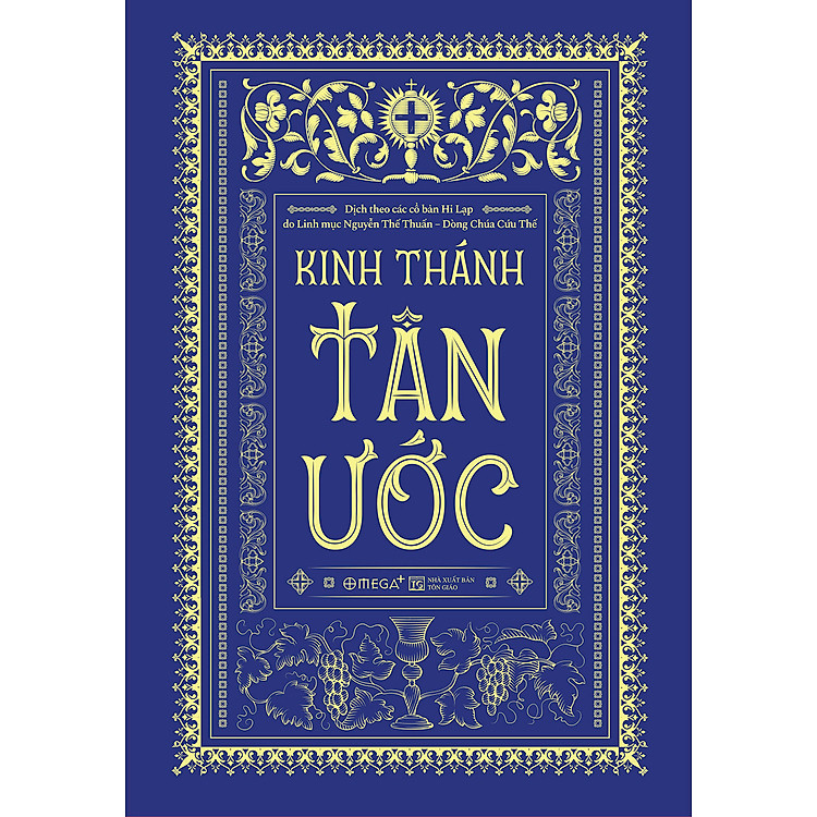 (Bìa Cứng) KINH THÁNH TÂN ƯỚC - Linh mục Nguyễn Thế Thuấn - (Dịch theo các cổ bản Hi Lạp)
