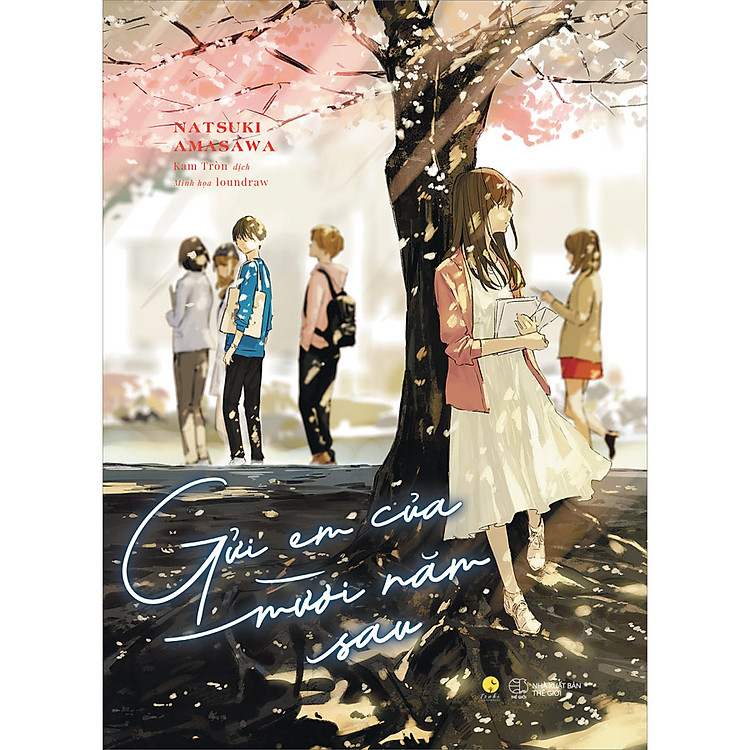 Sách Gửi Em Của Mười Năm Sau