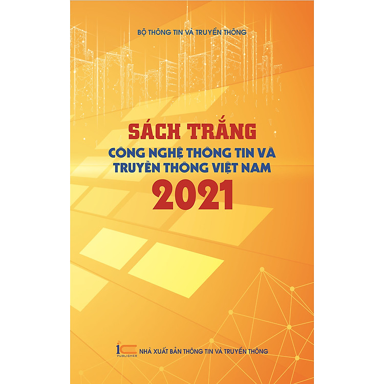 Sách Trắng Công Nghệ Thông Tin và Truyền Thông Việt Nam 2021