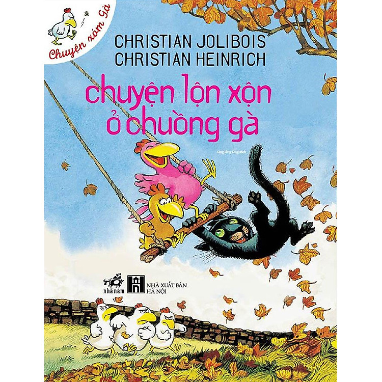 CHUYỆN XÓM GÀ – CHUYỆN LỘN XỘN Ở CHUỒNG GÀ