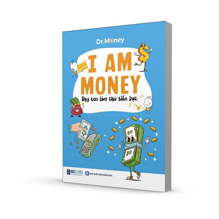 I Am Money: Dạy Con Làm Chủ Tiền Bạc - Ảnh 2