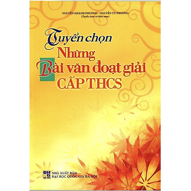 Tuyển Chọn Những Bài Văn Đoạt Giải Cấp THCS