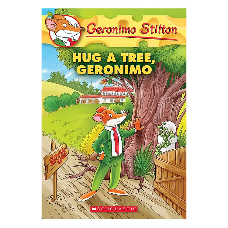 Sách Geronimo Stilton 69: Hug A Tree , Geronimo