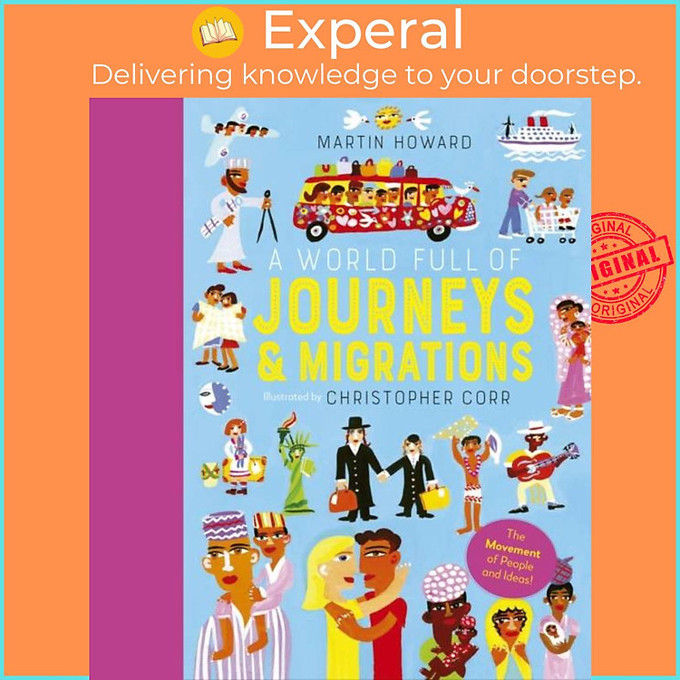 Sách - A World Full of Journeys and Migrations - Over 50 stories of human mi by Christopher Corr (UK edition, hardcover)