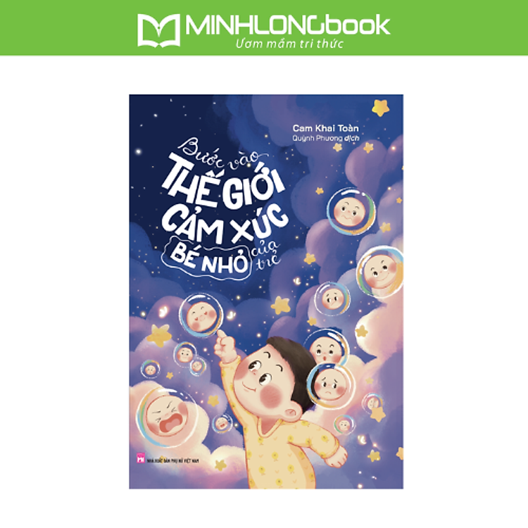 Bước Vào Thế Giới Cảm Xúc Bé Nhỏ Của Trẻ
