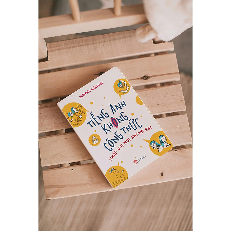 Tiếng Anh Không Công Thức - Nhập Vai Nói Không Sai - Ảnh 7