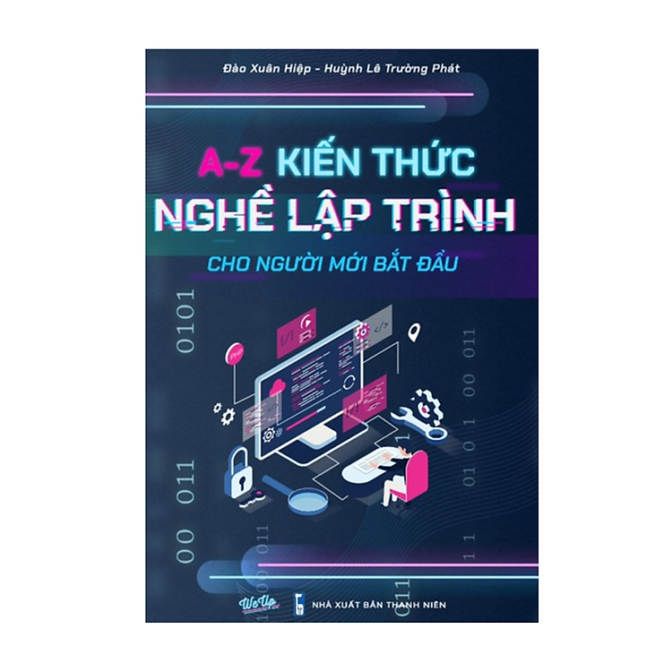 A-Z Tiến Thức + Nghề Lập Trình Cho Người Mới Bắt Đầu