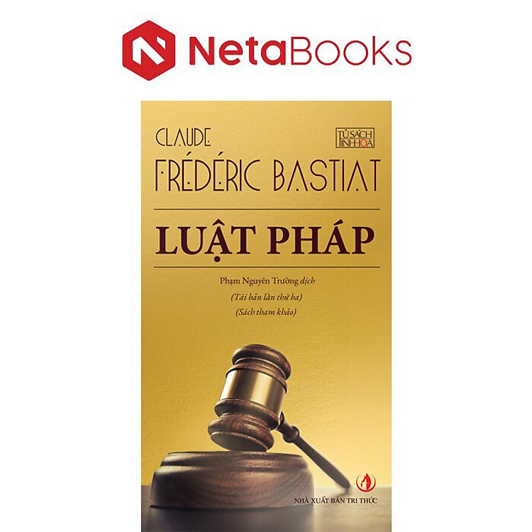 Luật Pháp – Claude Frédéric Bastiat