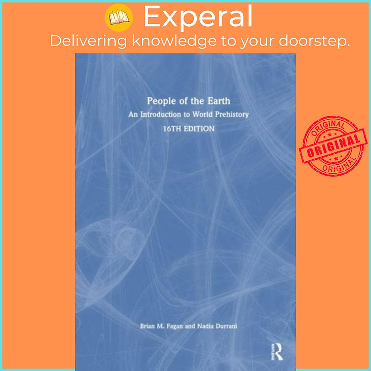 Sách - People of the Earth - An Introduction to World Prehistory by Nadia Durrani (UK edition, hardcover)