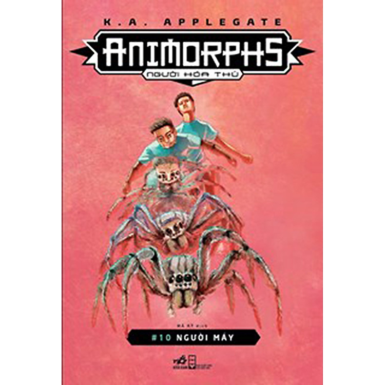 Animorphs - Người Hóa Thú - Tập 10