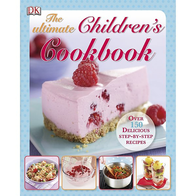 Sách The Ultimate Children’s Cookbook