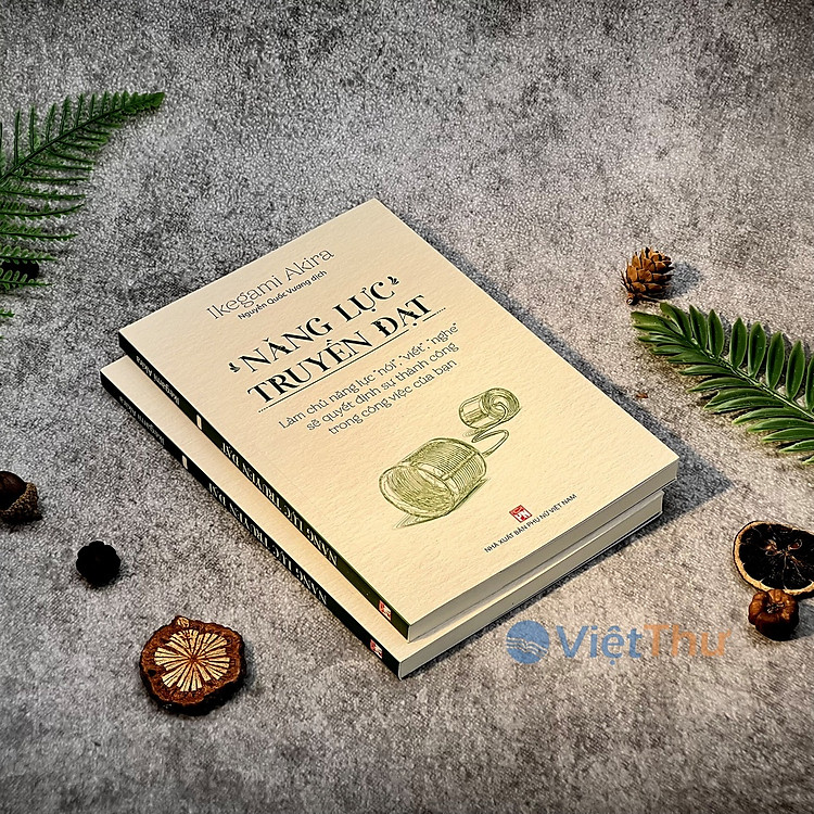 Năng Lực Truyền Đạt – Làm Chủ Năng Lực “Nói”, “Viết”, “Nghe” Sẽ Quyết Định Sự Thành Công Trong Công Việc Của Bạn - Ảnh 3