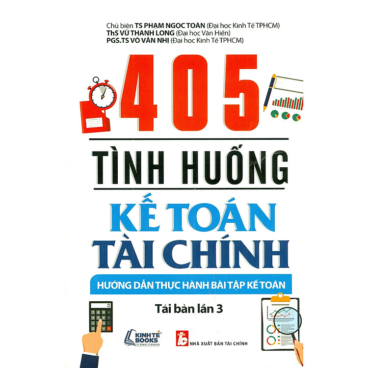 405 Tình Huống Kế Toán Tài Chính – Hướng Dẫn Thực Hành Bài Tập Kế Toán (Tái bản lần 3)