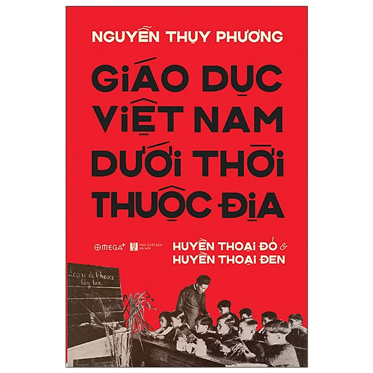 Giáo Dục Việt Nam Dưới Thời Thuộc Địa