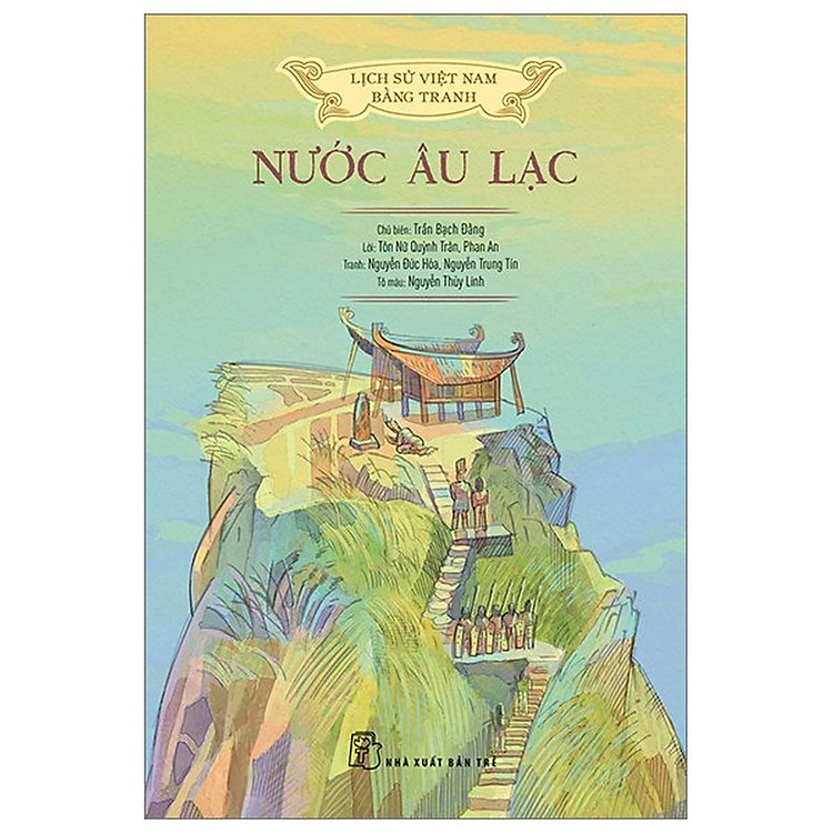 Lịch Sử Việt Nam Bằng Tranh – Nước Âu Lạc