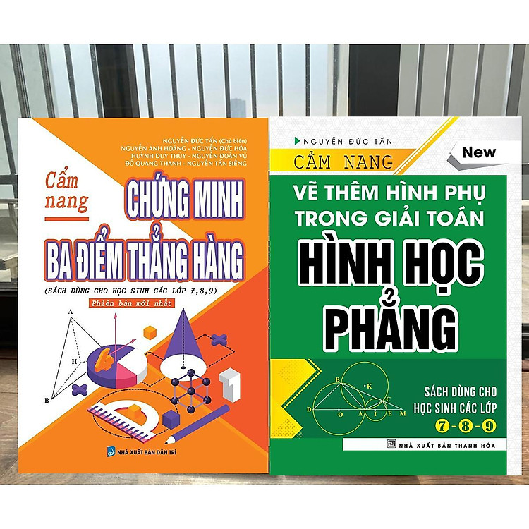 Sách - Cẩm Nang Chứng Minh Ba Điểm Thẳng Hàng + Cẩm Nang Vẽ Thêm Hình Phụ Trong Giải Toán Hình Học Phẳng - Combo 2 Cuốn - Khang Việt Book