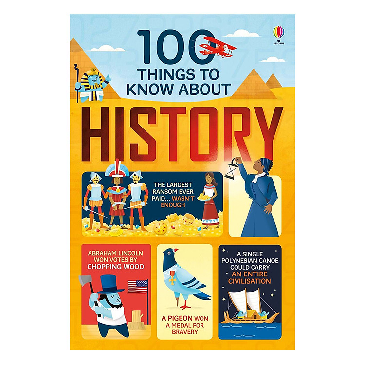 Sách Usborne 100 things to know about History