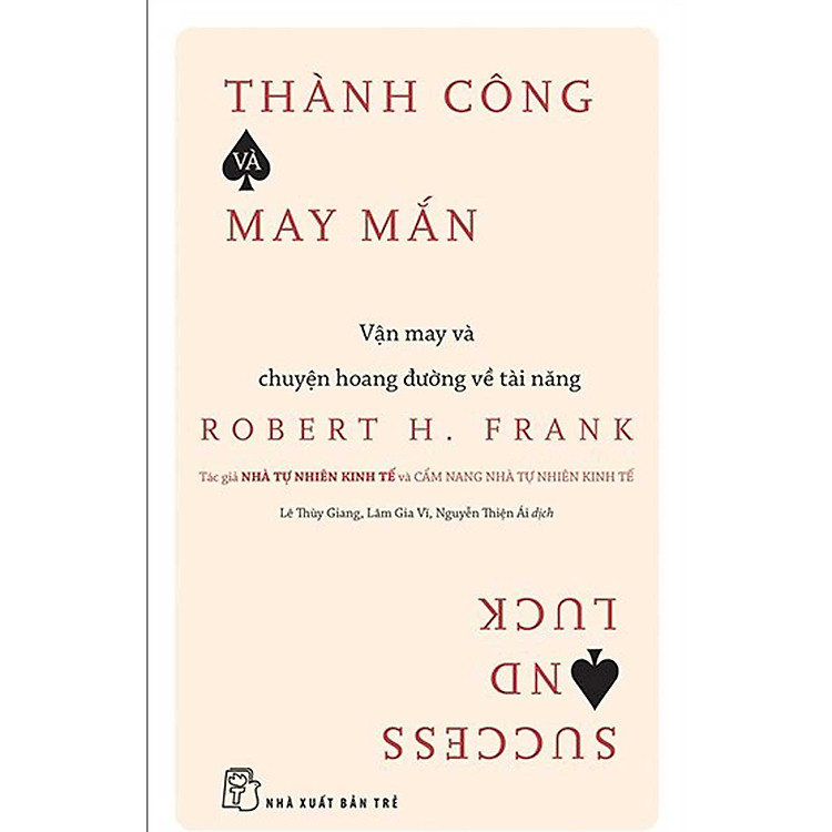 Thành Công Và May Mắn: Vận May Và Chuyện Hoang Đường Về Tài Năng