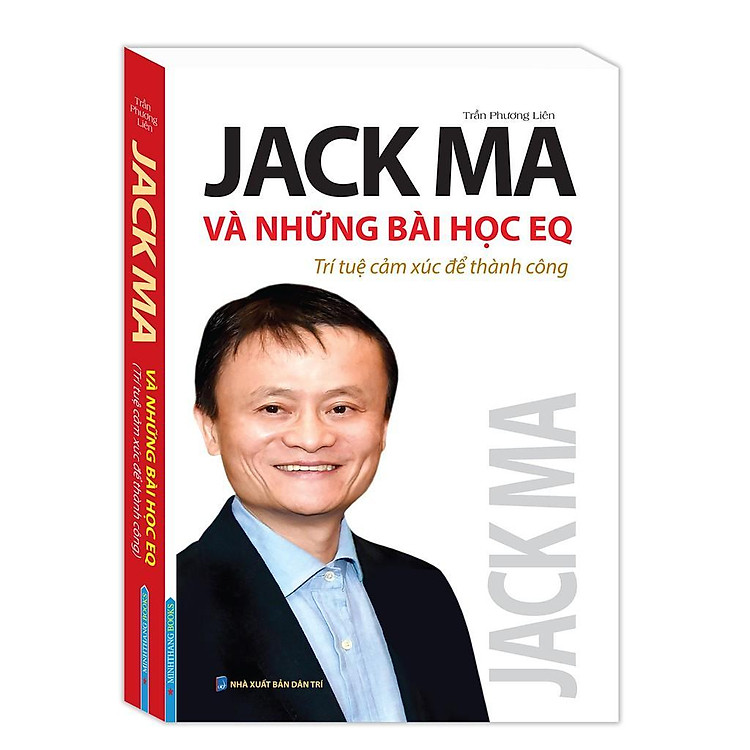 Jack Ma Và Những Bài Học EQ – Trí Tuệ Cảm Xúc Để Thành Công