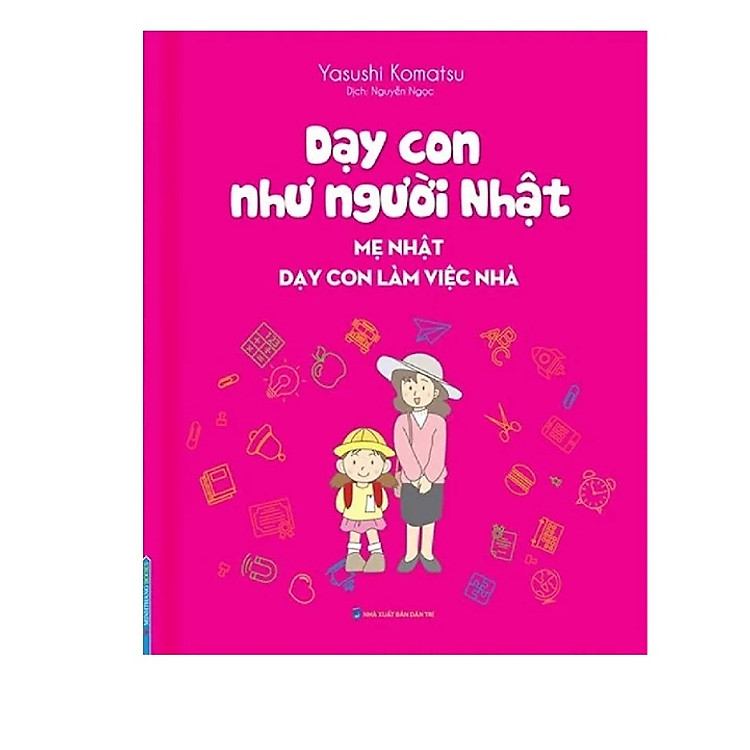 Dạy con như người Nhật - Mẹ Nhật dạy con làm việc nhà
