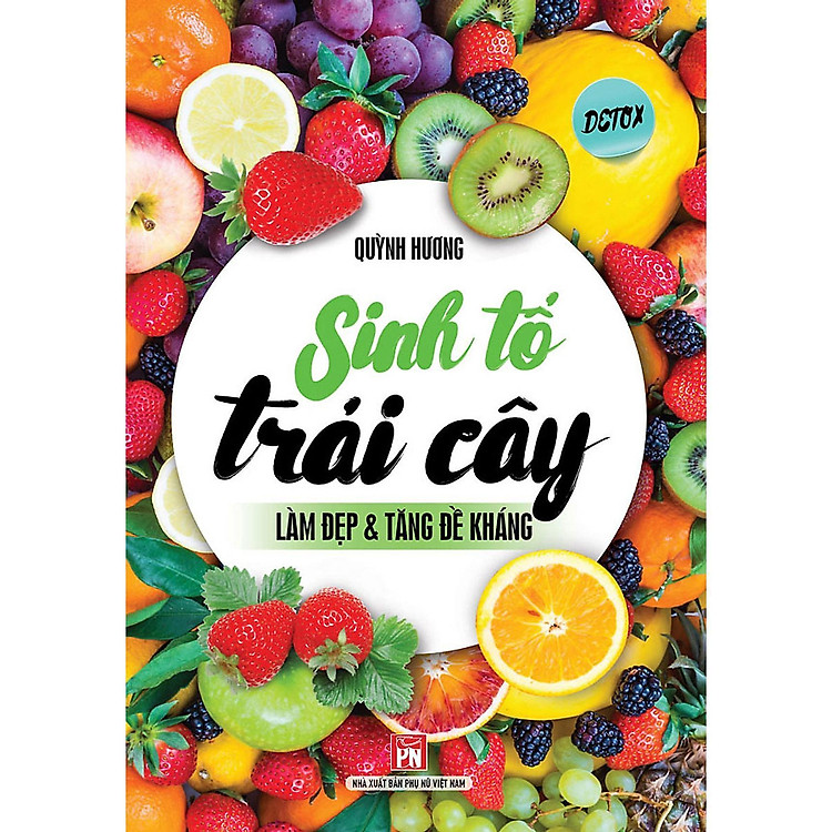 Mua tại Newshop: Sinh Tố Trái Cây Làm Đẹp Và Tăng Đề Kháng