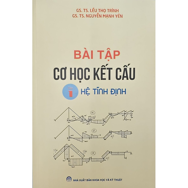 Bài Tập Cơ Học Kết Cấu Tập 1 (Tái Bản 2024)