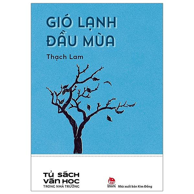 Văn Học Trong Nhà Trường: Gió Lạnh Đầu Mùa (Tái Bản 2019)