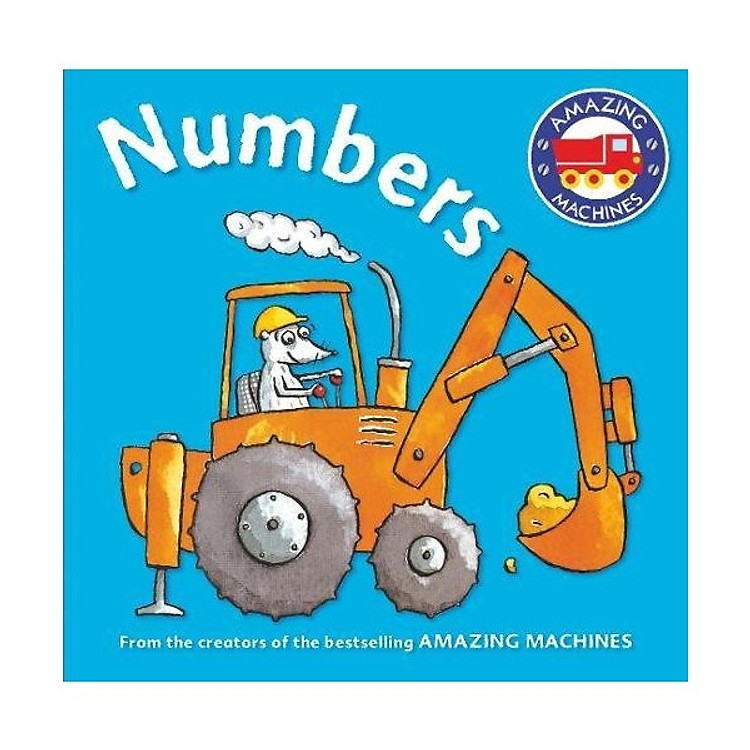 Sách Amazing Machines First Concepts: Numbers
