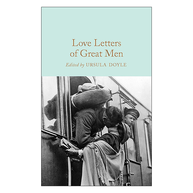 Sách Love Letters of Great Men - Macmillan Collector's Library (Hardback)