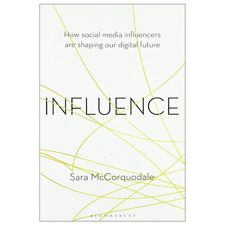 Influence: How Social Media Influencers Are Shaping Our Digital Future