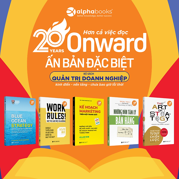 Combo/Lẻ Sách Quản Trị Doanh Nghiệp (Kỷ Niệm 20 Năm): Chiến Lược Đại Dương Xanh + Quy Tắc Làm Việc Của Google + Kế Hoạch Marketing Trên Một Trang Giấy + Những Đòn Tâm Lý Trong Bán Hàng + Nghệ Thuật Tư Duy Chiến Lược - Alpha Books