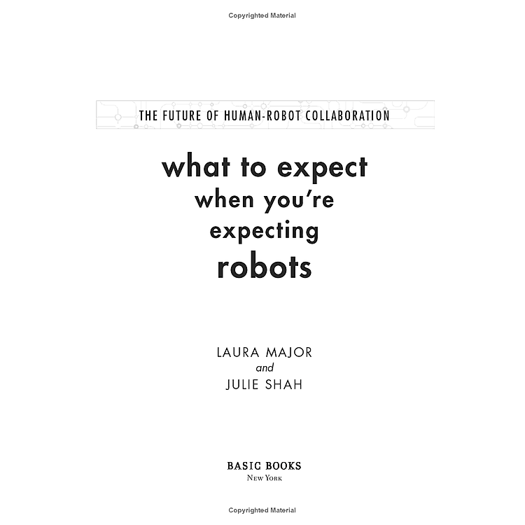 What To Expect When You're Expecting Robots: The Future Of Human-robot Collaboration - Ảnh 2