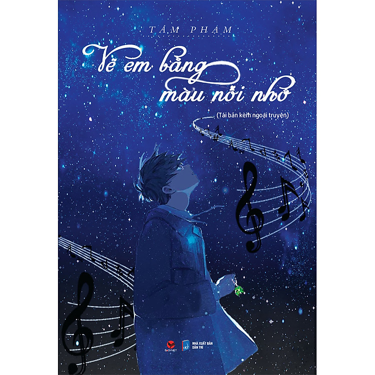 Vẽ Em Bằng Màu Nỗi Nhớ – Tái Bản