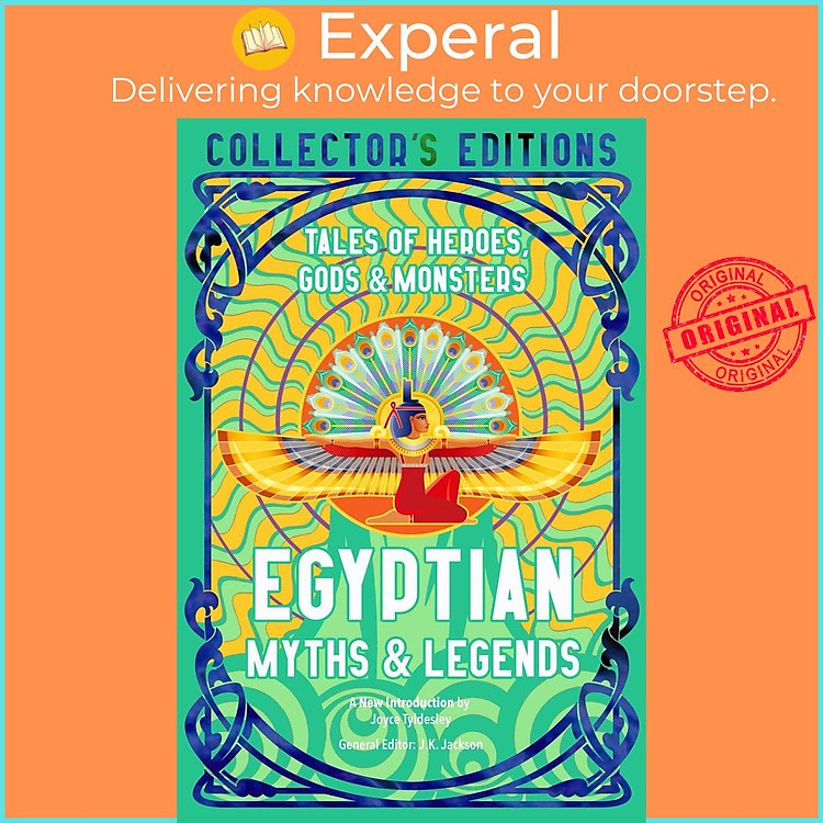 Sách - Egyptian Myths & Legends - Tales of Heroes, Gods & Monsters by J.K. Jackson (US edition, hardcover)