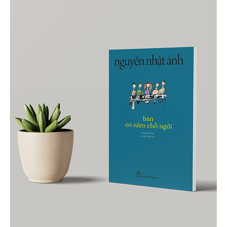 Bàn Có Năm Chỗ Ngồi - Nguyễn Nhật Ánh - Ảnh 5