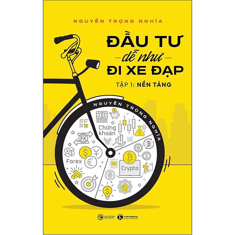 Đầu Tư Dễ Như Đi Xe Đạp – Tập 1