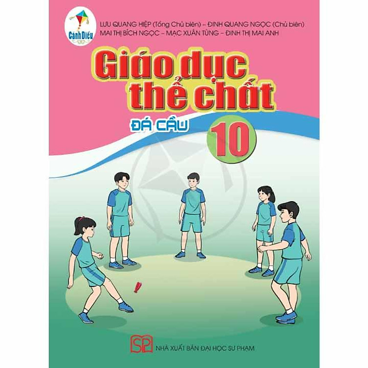 Giáo Khoa Giáo Dục Thể Chất Lớp 10 – Đá Cầu (Cánh Diều)